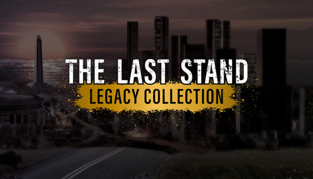 The Last Stand Legacy Collection - PC & Mac (Steam)