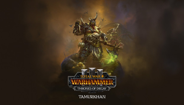 Total War: Warhammer III - Tamurkhan – Thrones of Decay - PC & Mac (Steam)