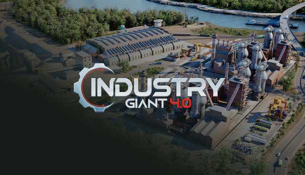 Industry Giant 4.0 - PC (Steam)
