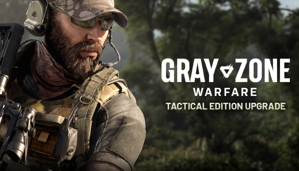 Gray Zone Warfare - Tactical Edition Upgrade - PC (Steam)