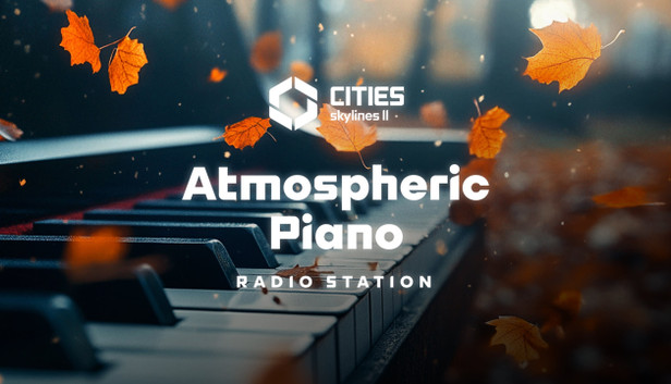 Cities: Skylines II - Atmospheric Piano Channel - PC (Steam)