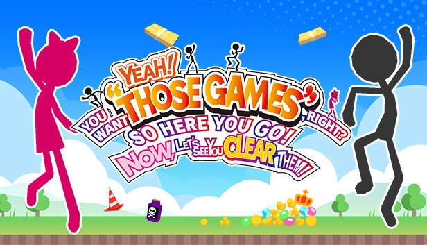 HÉ ! VOUS LES VOULIEZ « CES JEUX », HEIN ? EH BIEN, LES VOILÀ ! À VOUS DE JOUER MAINTENANT ! - PC (Steam)