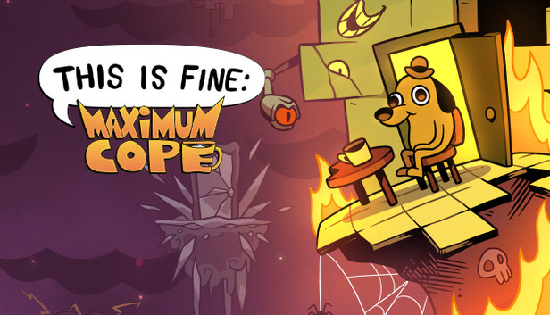 This Is Fine: Maximum Cope - PC (Steam)