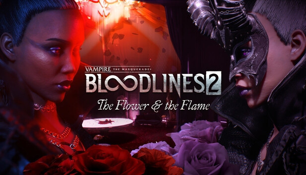 Vampire: The Masquerade - Bloodlines 2 - The Flower & the Flame - PC (Steam)