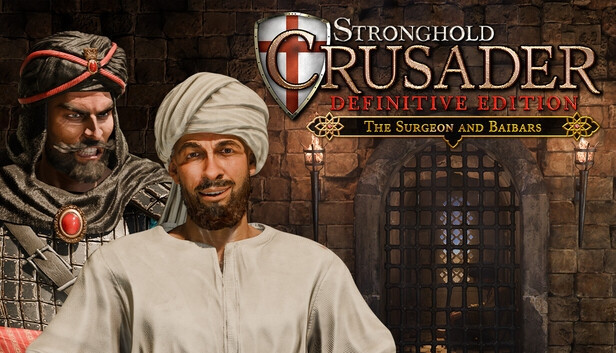 Stronghold Crusader: Definitive Edition - The Surgeon and Baibars - PC (Steam)