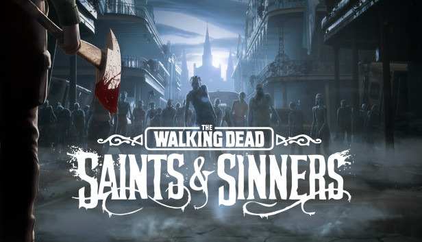 The Walking Dead: Saints & Sinners VR - PC (Steam)